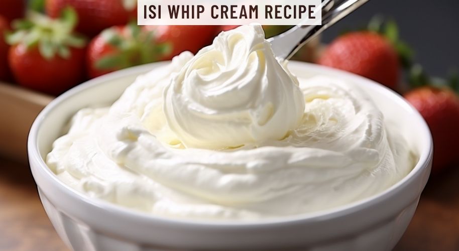 Isi Whip Cream Recipe