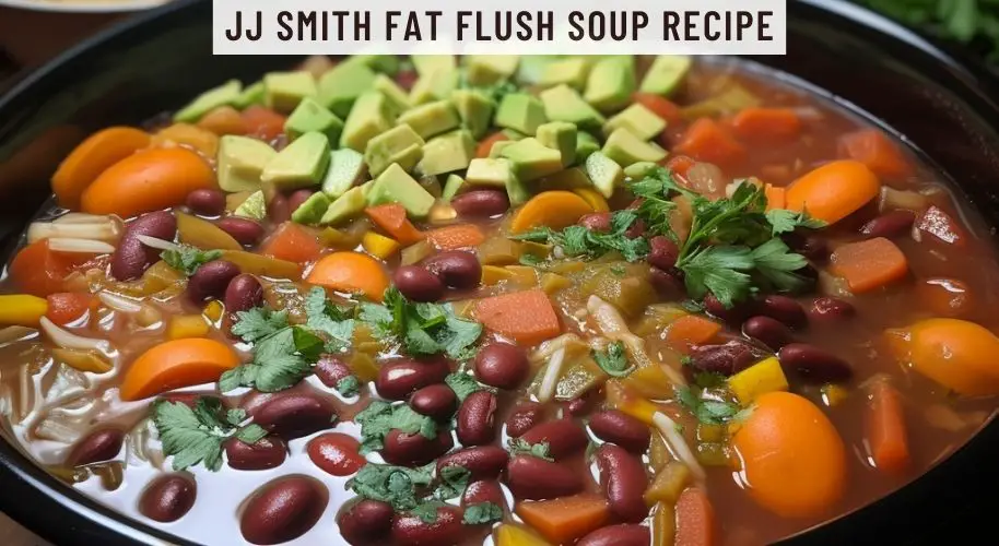 JJ Smith Fat Flush Soup Recipe