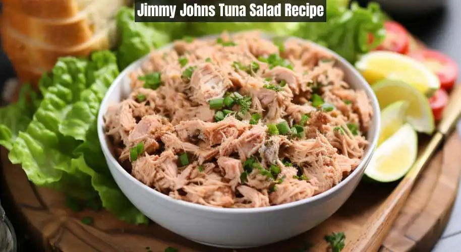 Jimmy Johns Tuna Salad Recipe