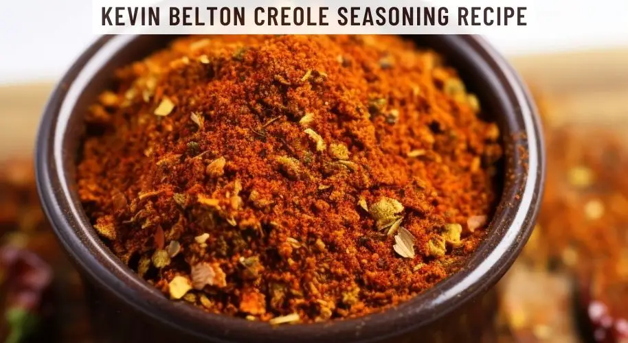 Kevin Belton Creole Seasoning Recipe