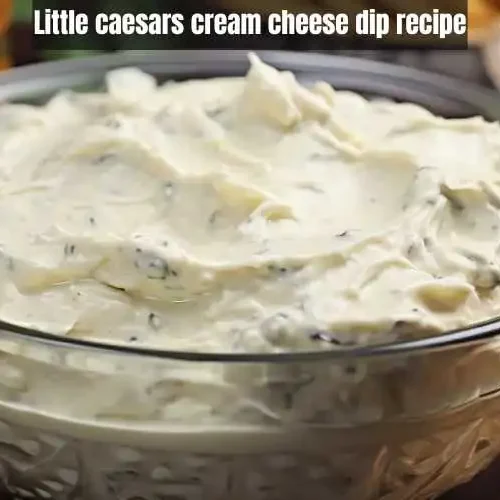 Little caesars cream cheese dip recipe