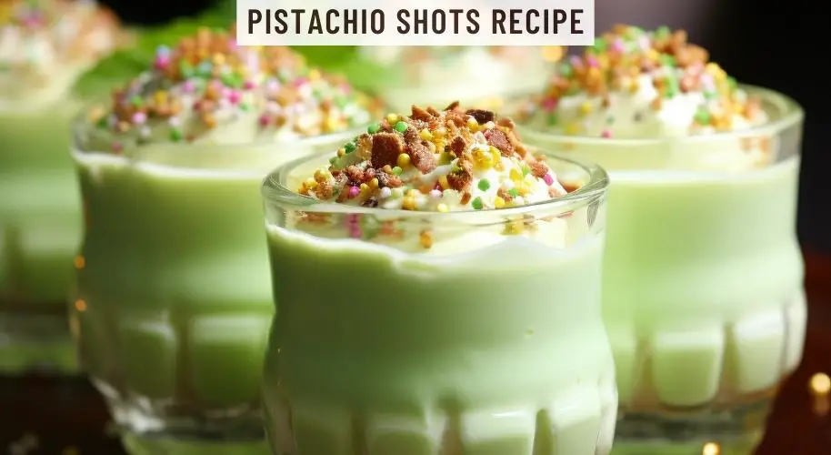 Pistachio Shots Recipe
