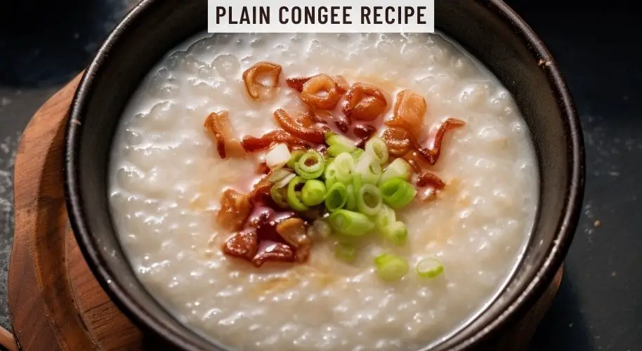 Plain Congee Recipe