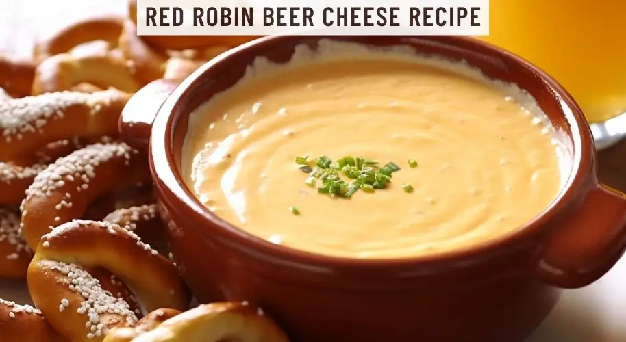 Red Robin Beer Cheese Recipe