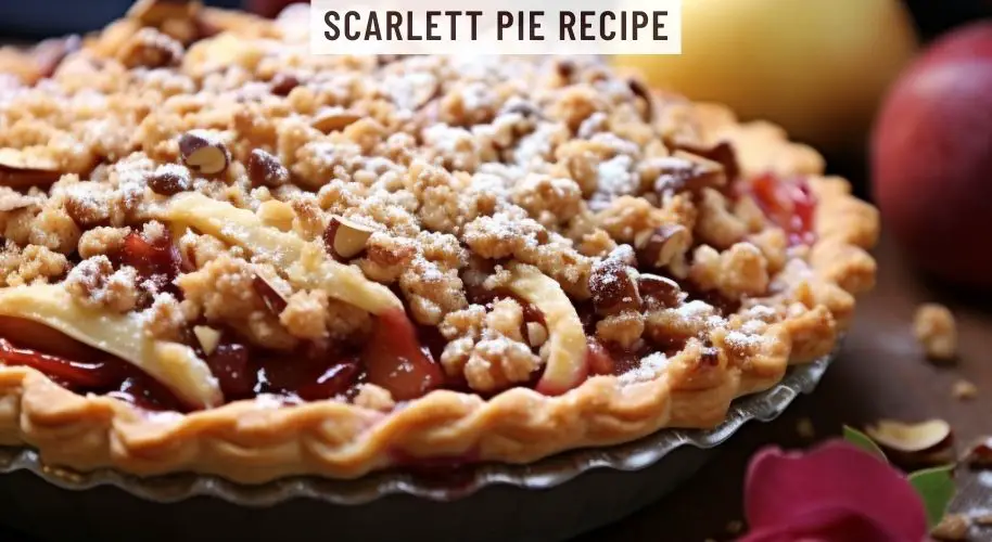 Scarlett Pie Recipe