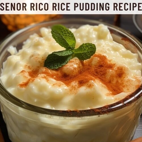 Senor Rico Rice Pudding Recipe
