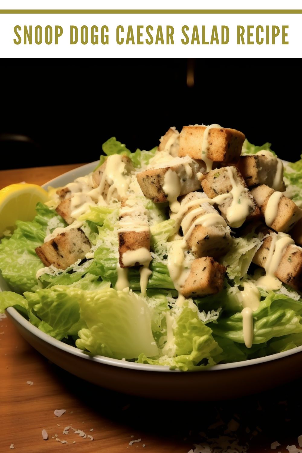 Snoop Dogg Caesar Salad Recipe Easy Kitchen Guide