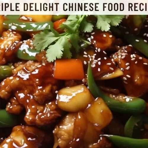 Triple Delight Chinese Food Recipe