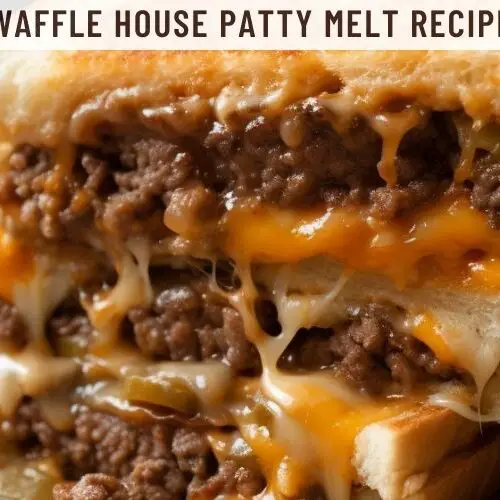 Waffle House Patty Melt Recipe