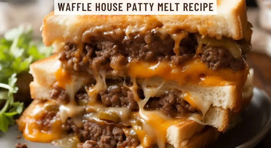 Waffle House Patty Melt Recipe