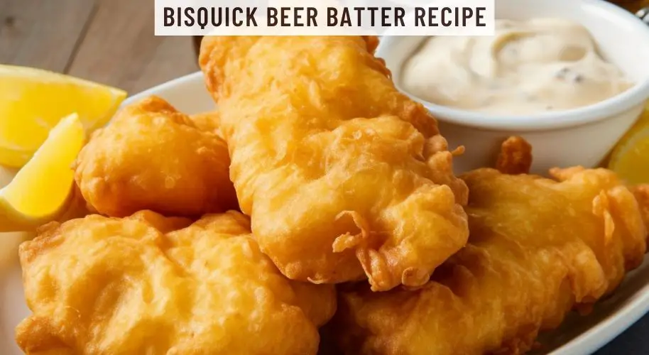 Bisquick Beer Batter Recipe
