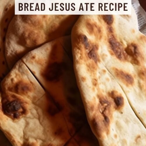 Bread Jesus Ate Recipe