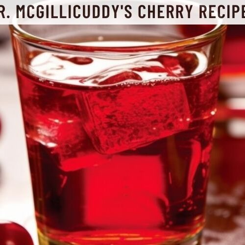 Dr. McGillicuddy's Cherry Recipes