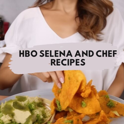 HBO Selena and Chef Recipes