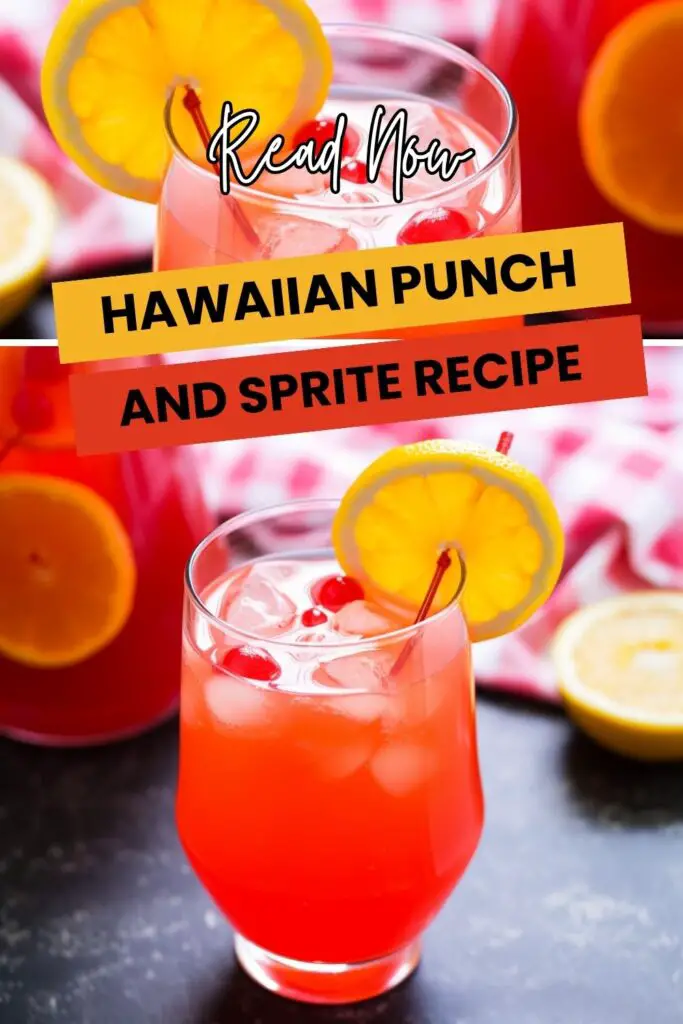Hawaiian Punch and Sprite Recipe