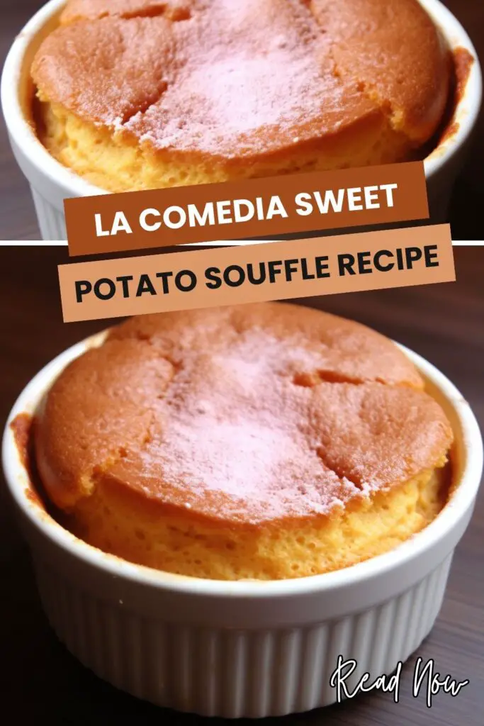La Comedia Sweet Potato Souffle Recipe