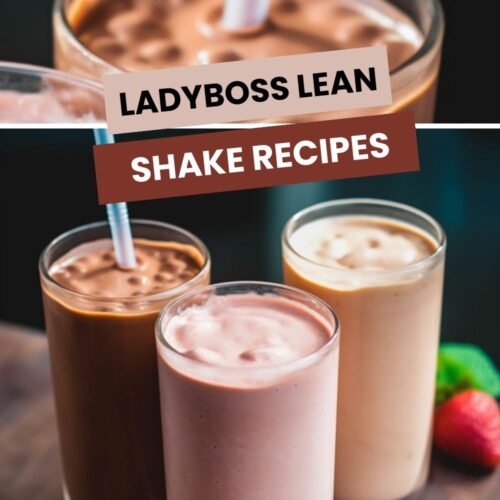 LadyBoss Lean Shake Recipes