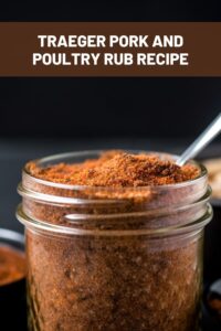 Traeger Pork And Poultry Rub Recipe - Easy Kitchen Guide