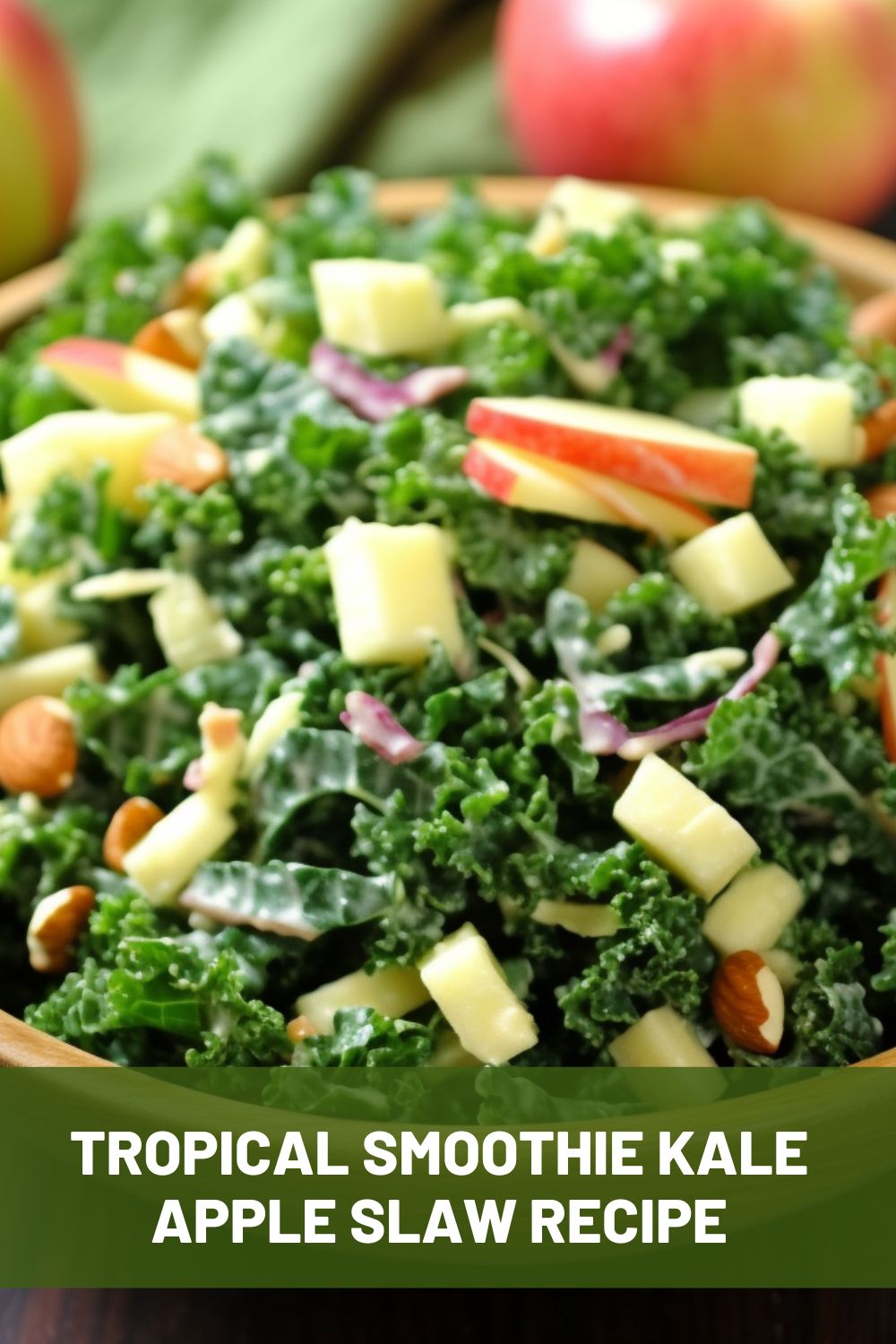 Tropical Smoothie Kale Apple Slaw Recipe