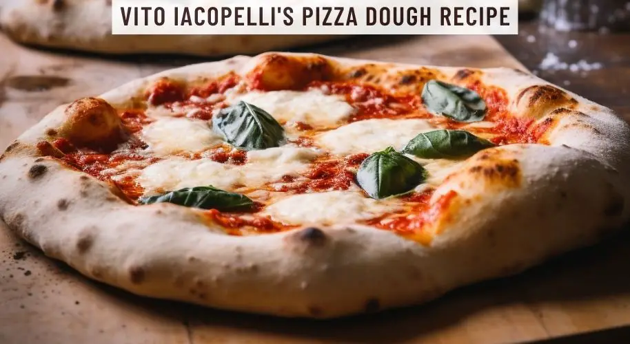 Vito Iacopelli's Pizza Dough Recipe