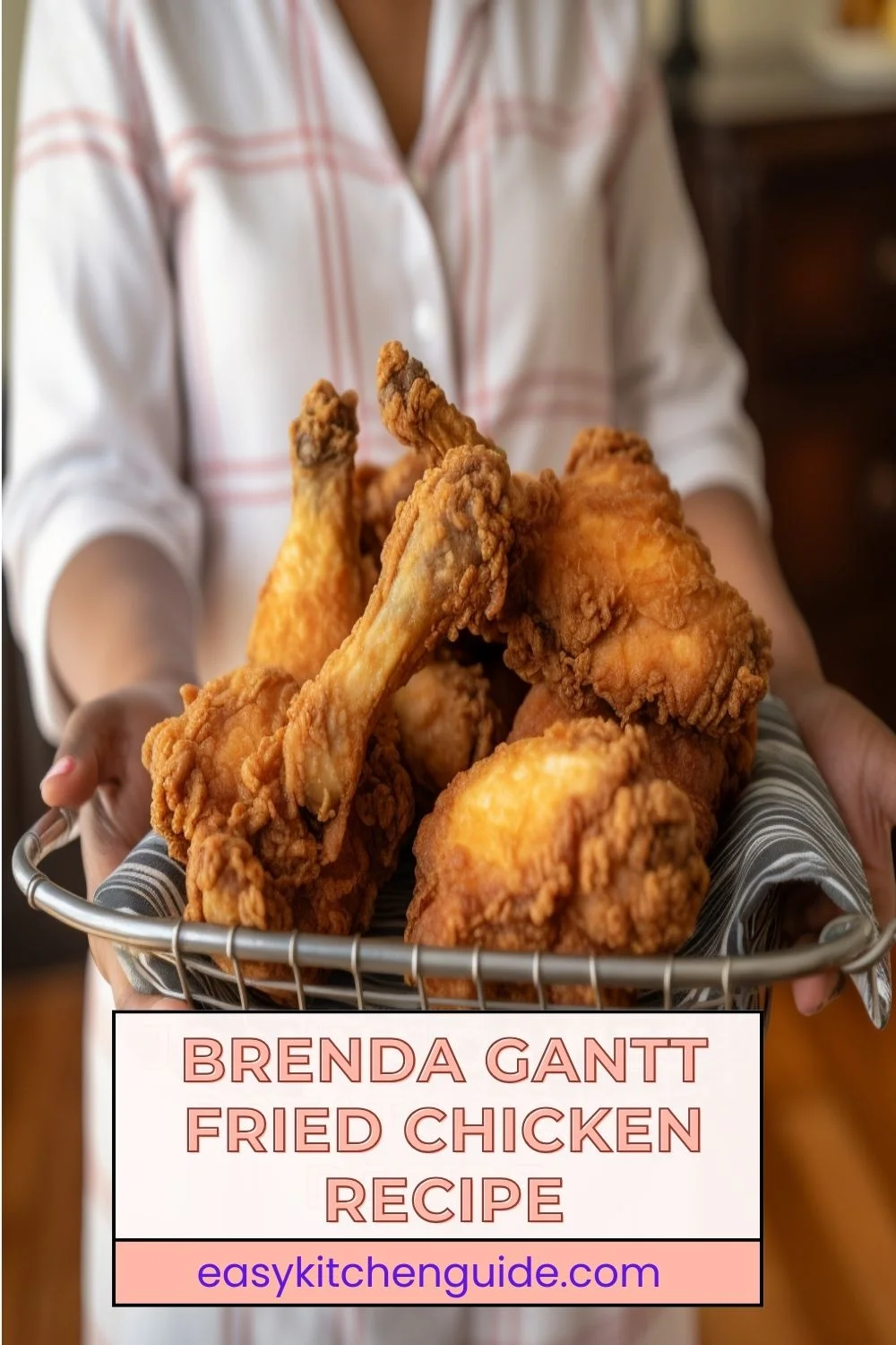 Brenda Gantt Fried Chicken Recipe