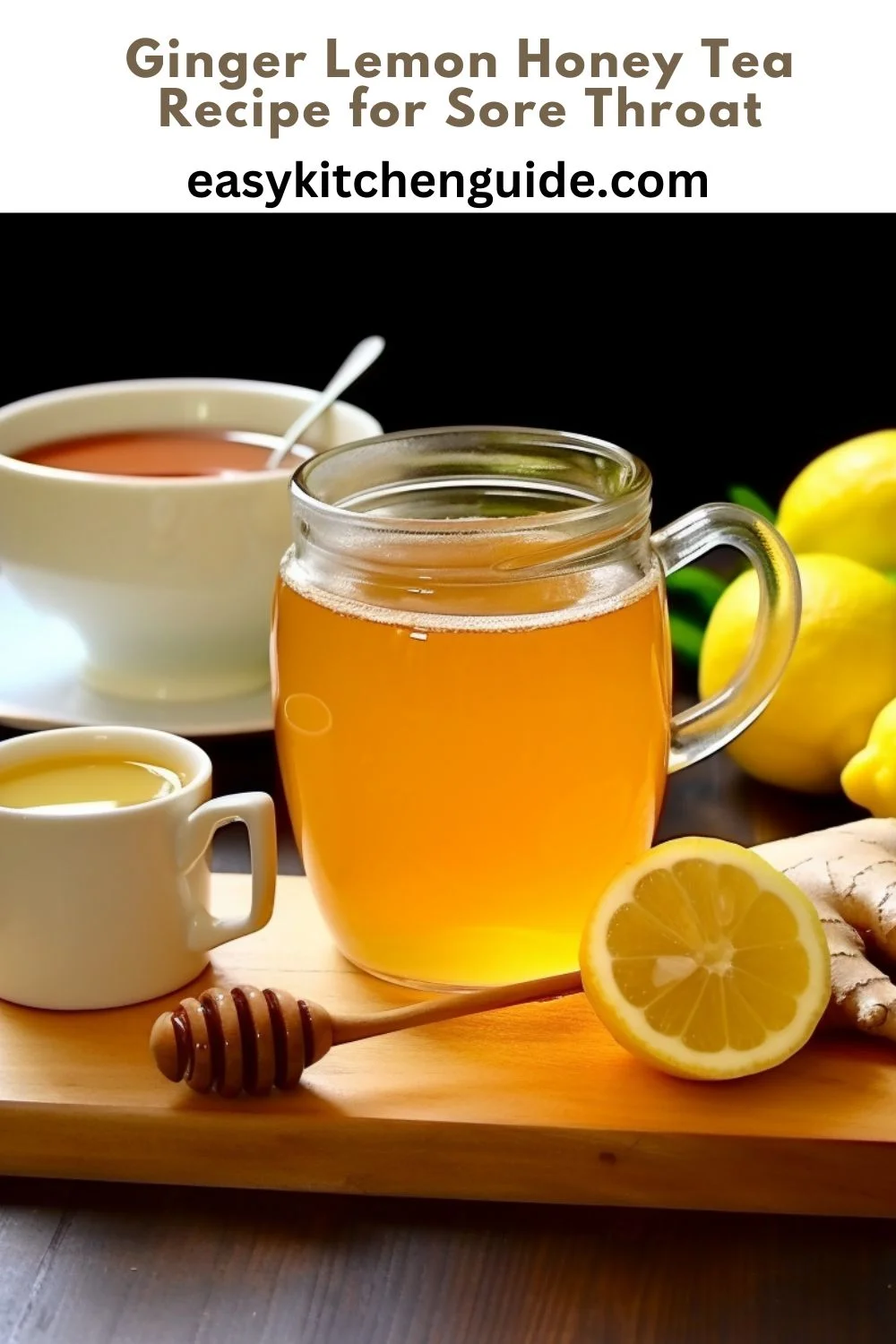 Ginger Lemon Honey Tea Recipe for Sore Throat