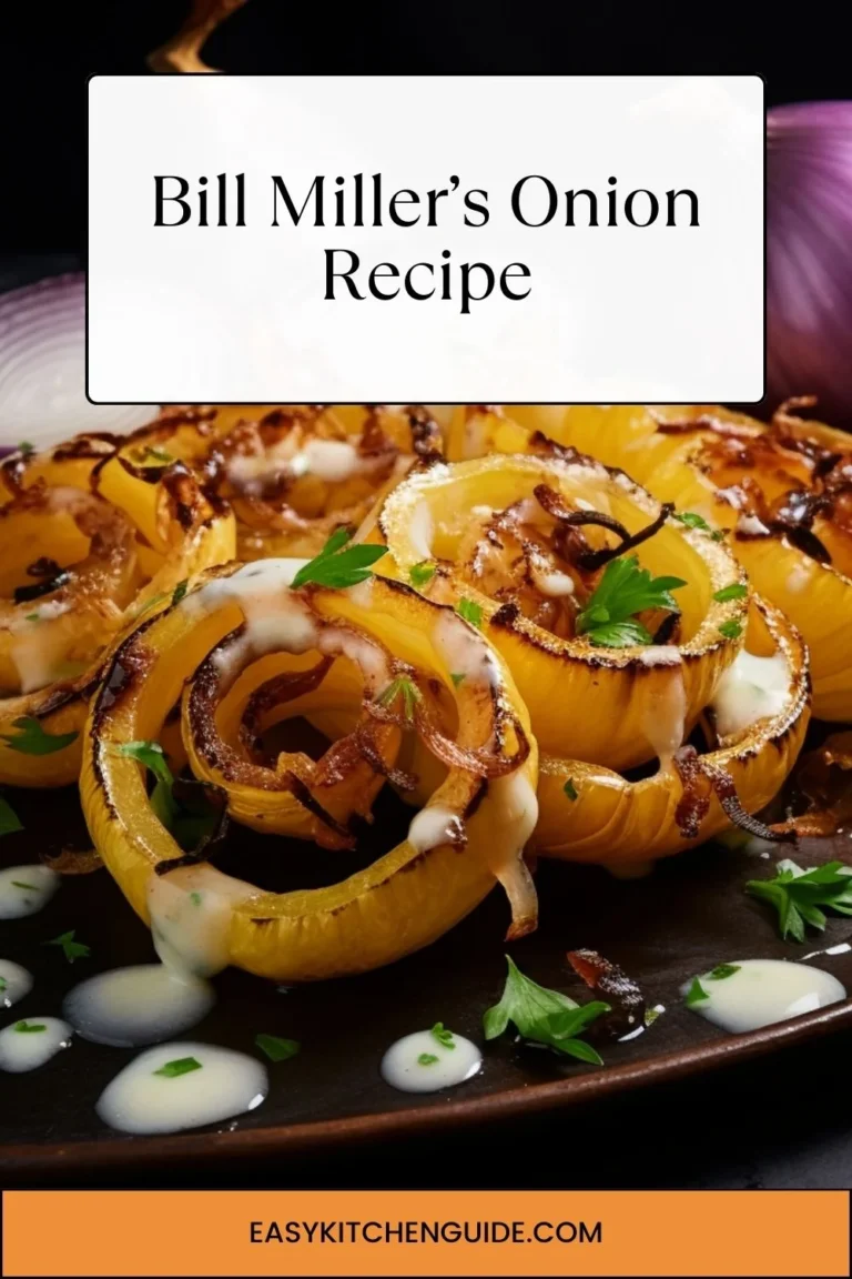 Bill Miller’s Onion Recipe