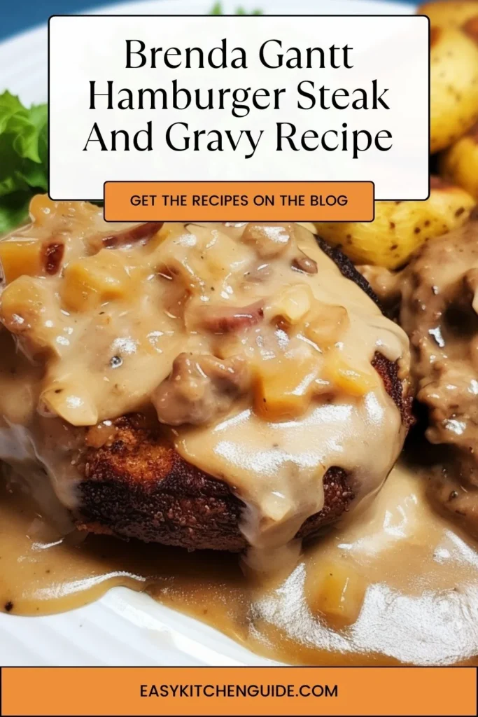 Brenda Gantt Hamburger Steak And Gravy Recipe