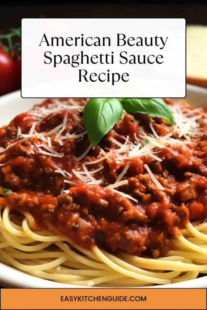 American Beauty Spaghetti Sauce Recipe