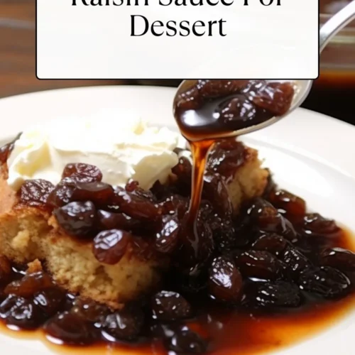 Raisin Sauce For Dessert