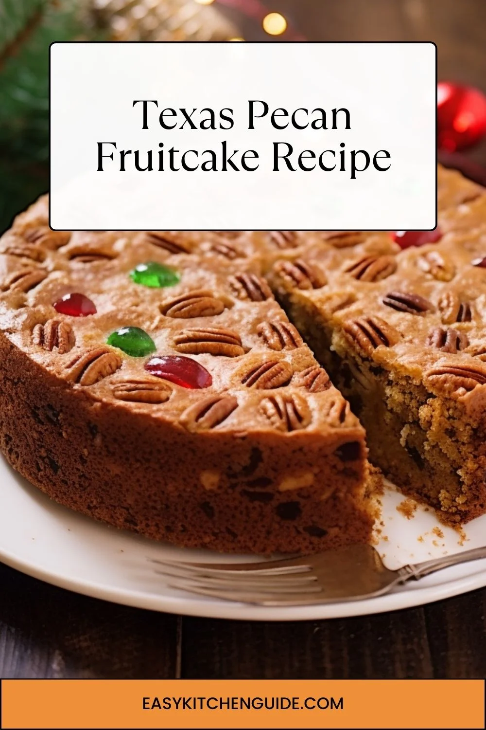 Texas Pecan Fruitcake Recipe
