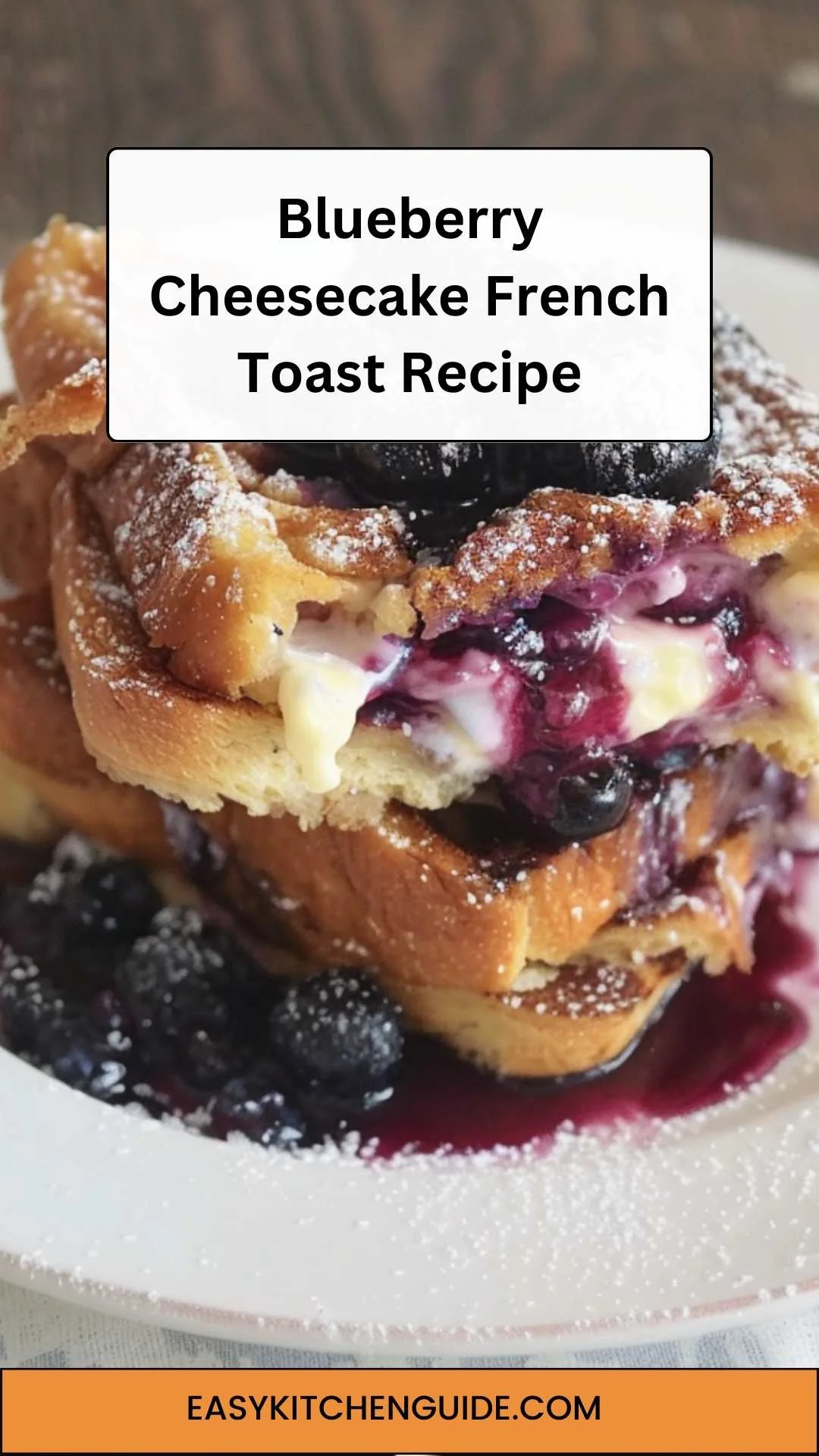 Blueberry Cheesecake French Toast Recipe