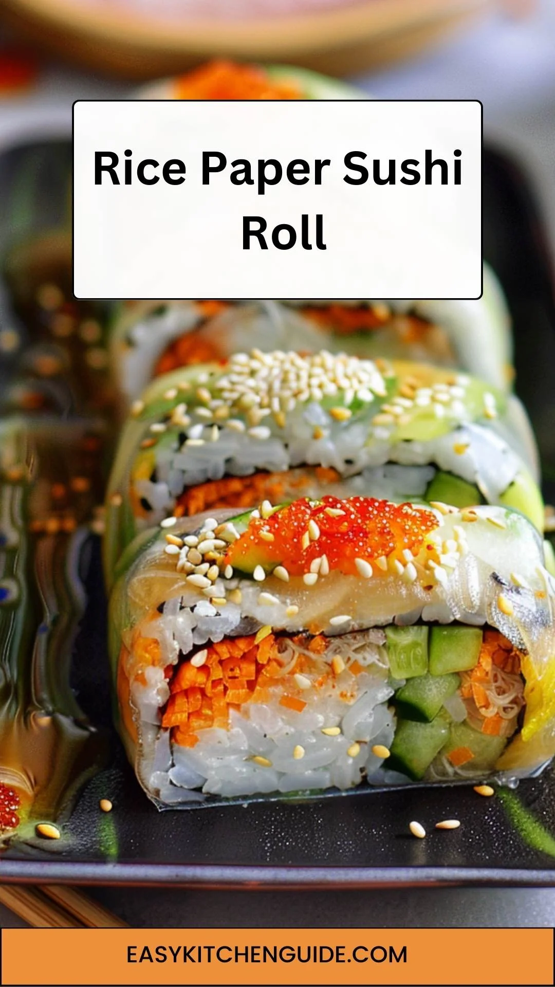 Rice Paper Sushi Roll