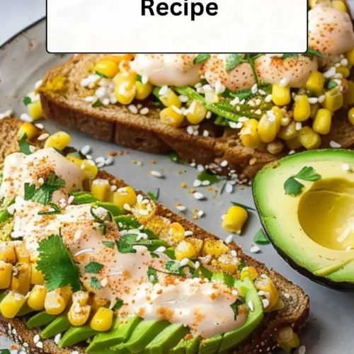 Elote Avocado Toast Recipe