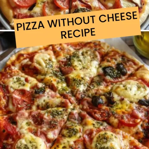 Best Pizza without cheese recipe