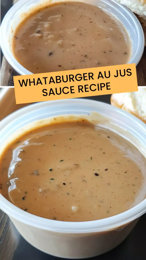 Best Whataburger Au Jus Sauce Recipe
