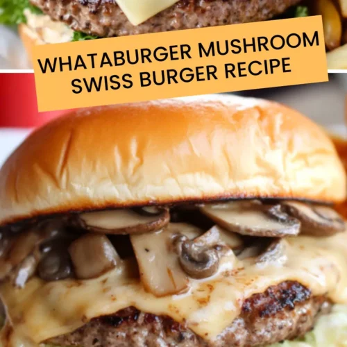 Best Whataburger Mushroom Swiss Burger Recipe