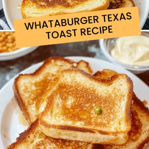 Best Whataburger Texas Toast Recipe