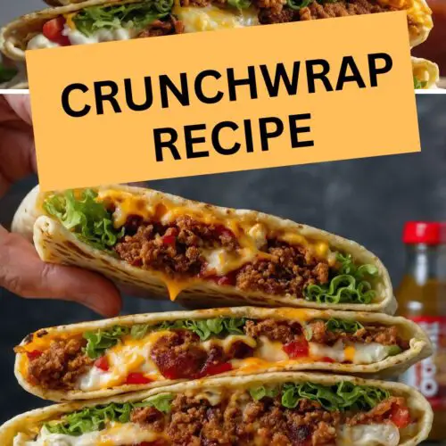 Crunchwrap Recipe