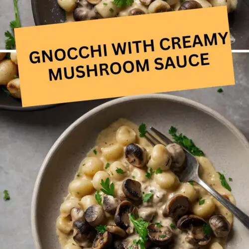 gnocchi with creamy mushroom sauce