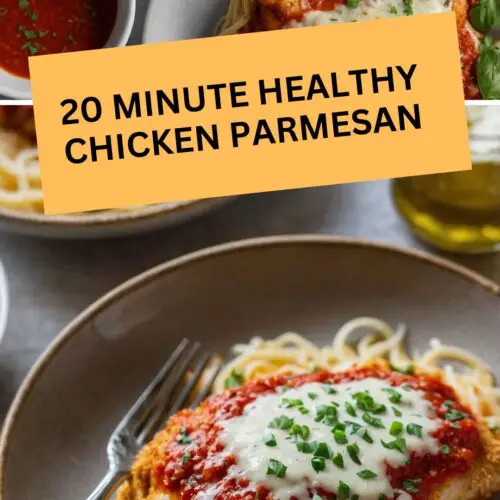 20 minute healthy chicken parmesan