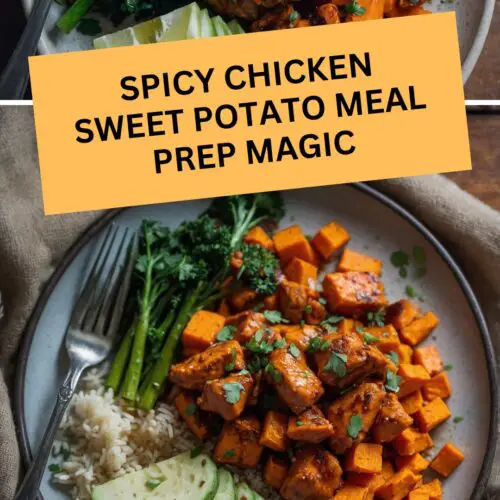spicy chicken sweet potato meal prep magic