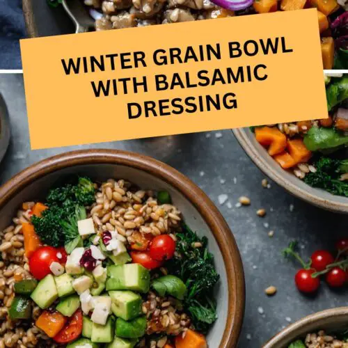 winter grain bowl with balsamic dressing